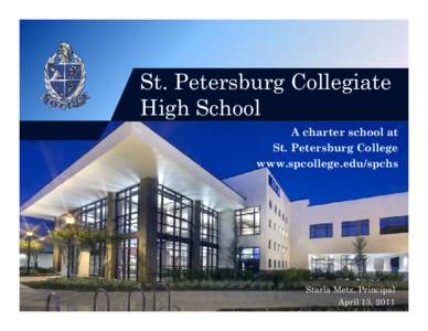 Selinsgrove Area High School / St. Petersburg College / Tampa Bay Area / Florida