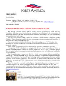 NEWS RELEASE Sept. 30, 2008 Contacts: Kathleen C. Bond, Ports America: [removed]Colby Haines, Colby Communications Corp.: [removed], [removed] FOR IMMEDIATE RELEASE