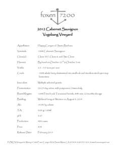 2012 Cabernet Sauvignon Vogelzang Vineyard Appellation: Happy Canyon of Santa Barbara