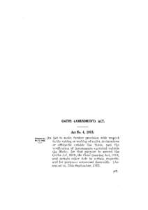 OATHS (AMENDMENT) ACT.  Act No. 4, 1953. An Act to make further provision with respect to the taking or making of oaths, declarations or affidavits outside the State, and the