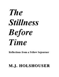 The Stillness Before Time Reflections from a Fellow Sojourner