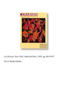 Lee Krasner. New York: Abbeville Press, 1993; pp+97. Text © Robert Hobbs Print this excerpt Save this excerpt