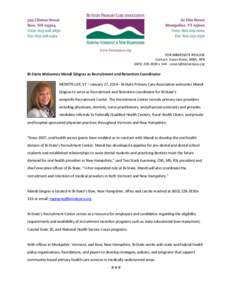 FOR IMMEDIATE RELEASE Contact: Susan Noon, MBA, APRxBi-State Welcomes Mandi Gingras as Recruitment and Retention Coordinator MONTPELIER, VT – January 27, Bi-State Prim