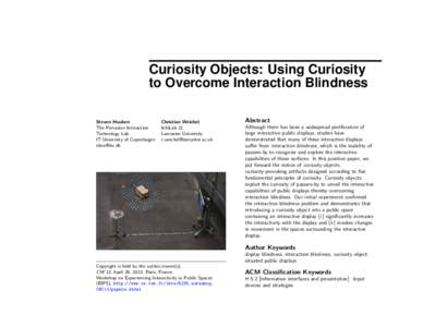 Curiosity Objects: Using Curiosity to Overcome Interaction Blindness Steven Houben The Pervasive Interaction Technology Lab IT University of Copenhagen