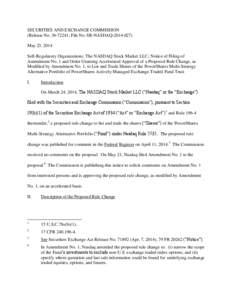 SECURITIES AND EXCHANGE COMMISSION (Release No[removed]; File No. SR-NASDAQ[removed]May 23, 2014 Self-Regulatory Organizations; The NASDAQ Stock Market LLC; Notice of Filing of Amendment No. 1 and Order Granting Accel