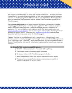 Preparing the Ground Preparing the Ground Introduction The decision to consider starting an AmeriCorps program is a huge one. Becoming part of the National Service movement brings opportunities for both your organization