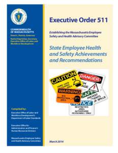 Occupational safety and health / Safety engineering / Industrial hygiene / Occupational Safety and Health Administration / Occupational Safety and Health Act / Safety culture / Worker Protection Standard / Safety Management Systems / Emergency management / Safety / Risk / Prevention