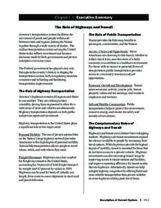 Chapter 1 | Executive Summary The Role of Highways and Transit America’s transportation system facilitates the movement of goods and people within and between cities and regions, linking the Nation together through a w