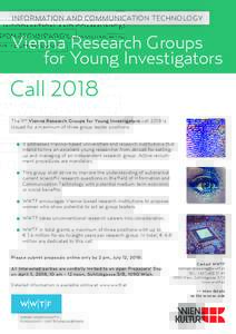 INFORMATION AND COMMUNICATION TECHNOLOGY  Vienna Research Groups for Young Investigators  Call 2018