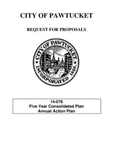 CITY OF PAWTUCKET REQUEST FOR PROPOSALS[removed]Five Year Consolidated Plan Annual Action Plan