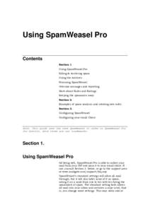Using SpamWeasel Pro Contents Section 1. Using SpamWeasel Pro Killing & Archiving spam Using the Archives