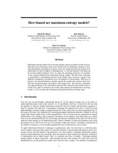 How biased are maximum entropy models?  Jakob H. Macke Gatsby Computational Neuroscience Unit University College London, UK 
