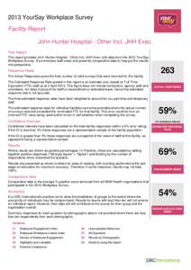 2013 YourSay Workplace Survey Facility Report John Hunter Hospital - Other Incl. JHH Exec. This Report This report provides John Hunter Hospital - Other Incl. JHH Exec. with data from the 2013 YourSay Workplace Survey. I