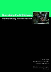 2  Normalising the Unthinkable: The Ethics of Using Animals in Research Contents Members of the working group									4