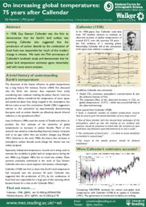 On increasing global temperatures: 75 years after Callendar Ed Hawkins1 | Phil Jones2 1. NCAS-Climate, University of Reading. 2. Climatic Research Unit, University of East Anglia