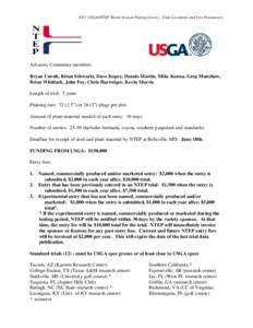 2013 USGA/NTEP Warm-Season Putting Green – Trial Locations and Test Parameters  Advisory Committee members: Bryan Unruh, Brian Schwartz, Dave Kopec, Dennis Martin, Mike Kenna, Greg Munshaw, Brian Whitlark, John Foy, Ch