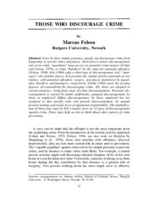 THOSE WHO DISCOURAGE CRIME by Marcus Felson Rutgers University, Newark Abstract: Even by their simple presence, people can discourage crime from