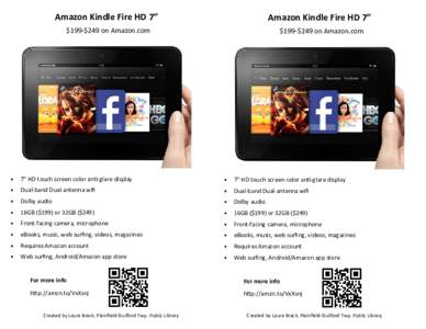 Amazon Kindle Fire HD 7”  Amazon Kindle Fire HD 7” $199-$249 on Amazon.com