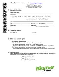 3 EASY WAYS TO REGISTER:   Online at www.TheBigDayofServing.com  Call[removed]  Mail this form, along with a check to: The Big Day of Serving; Attn: Registrations;