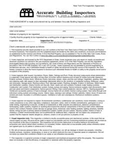 New York Pre-Inspection Agreement  THIS AGREEMENT is made and entered into by and between Accurate Building Inspectors and __________________________________________________________________________________________ (clien