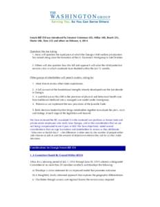 Senate Bill 350 was introduced by Senators Unterman (45), Millar (40), Beach (21), Shafer (48), Sims (12) and others on February 4, 2014. Questions We Are Asking 1. Many will question the rapid pace at which the Georgia 