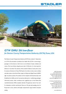 Rolling stock / A-train / Stadler Rail / Denton County Transportation Authority / Trinity Mills / Stadler / Denton /  Texas / Railroad car / Bogie / Land transport / Transport / Rail transport