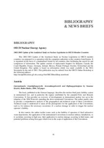 BIBLIOGRAPHY & NEWS BRIEFS BIBLIOGRAPHY OECD Nuclear Energy Agency[removed]Update of the Analytical Study on Nuclear Legislation in OECD Member Countries