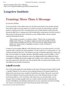 [removed]Framing: More Than A Message — Longview Institute Back to Framing: More Than A Message http://www.longviewinstitute.org/research/wallack/levels