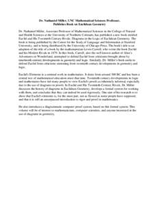 Dr. Nathaniel Miller, UNC Mathematical Sciences Professor, Publishes Book on Euclidean Geometry Dr. Nathaniel Miller, Associate Professor of Mathematical Sciences in the College of Natural and Health Sciences at the Univ