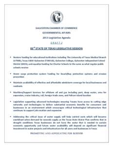 GALVESTON CHAMBER OF COMMERCE GOVERNMENTAL AFFAIRS 2013 Legislative Agenda DRAFT 2