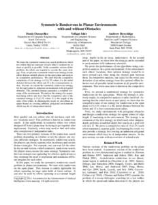 Symmetric Rendezvous in Planar Environments with and without Obstacles Deniz Ozsoyeller Volkan Isler