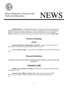 Illinois Department of Financial and Professional Regulation NEWS  SPRINGFIELD, IL - The Illinois Department of Financial and Professional Regulation