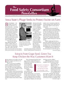 Food Safety Consortium Vol. 14, No. 3 • Summer 2004 • University of Arkansas, Iowa State University and Kansas State University Iowa State’s Phage Seeks to Protect Swine on Farm  B