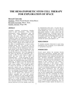 THE HEMATOPOIETIC STEM CELL THERAPY FOR EXPLORATION OF SPACE Howard University Students: Allana Nicole Roach, Jelena Brezo Research Associate: Bak C. Kim Faculty Advisor: Seigo Ohi