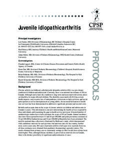 Juvenile idiopathic arthritis Principal investigators Lori Tucker, MD, Division of Rheumatology, BC Children’s Hospital, Centre for Community Child Health, University of British Columbia, Vancouver, BC; tel.: [removed]