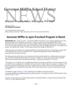 NEWS  Governor Mifflin School District 10 South Waverly Street, Shillington, PAJanuary 20, 2016 FOR IMMEDIATE RELEASE