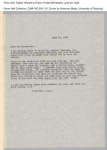 From John Tasker Howard to Evelyn Foster Morneweck, June 24, 1933 Foster Hall Collection, CAM.FHC[removed], Center for American Music, University of Pittsburgh. From John Tasker Howard to Evelyn Foster Morneweck, June 24