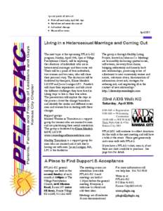 Special points of interest:  PFLAG will meet Sunday, April 10th , 3pm  Married men and women who come out  Co-President’s Message  Why we tell our stories