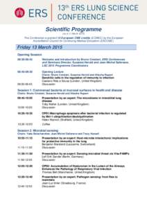 Scientific Programme (as of 11 MarchThis Conference is granted 14 European CME credits (ECMEC) by the European Accreditation Council for Continuing Medical Education (EACCME).