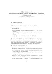 STAT 535 Lecture 6 Inference in Graphical models: Sum-Product Algorithm c Marina Meil˘a [removed]