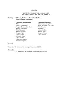 AGENDA JOINT MEETING OF THE COMMITTEES ON EDUCATIONAL POLICY AND FINANCE Meeting:  2:30 p.m., Wednesday, November 12, 2014