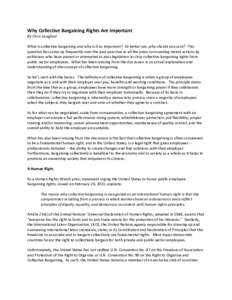 Why	
  Collective	
  Bargaining	
  Rights	
  Are	
  Important	
   By	
  Chris	
  Langford	
  	
   	
   What	
  is	
  collective	
  bargaining	
  and	
  why	
  is	
  it	
  so	
  important?	
  	
  Or	