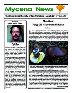 The Mycological Society of San Francisco • March 2014, vol. 65:07 MycoDigest: March 18 General Meeting Speaker
