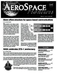 APRIL[removed]Volume 8 Issue 4 April 2006 Glenn offers structure for space-based communications BY S. JENISE VERIS