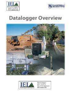 Datalogger Overview  Campbell Scientific Dataloggers Campbell Scientific dataloggers are at the center of our rugged, reliable data acquisition systems. They are known for their flexibility, precision measurements, and 