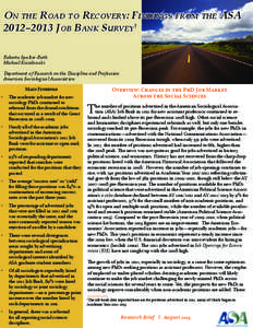 On the Road to Recovery: Findings from the ASA 2012–2013 Job Bank Survey† Roberta Spalter-Roth Michael Kisielewski Roberta Spalter-Roth Michael Kisielewski