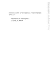 TRANSCRIPT OF EVIDENCE FROM PETER BAILEY Wednesday 19 January[removed]15am, at Demos  Evidence from Peter Bailey to the commission