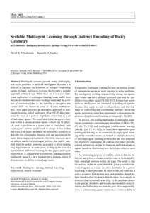 Evol. Intel. DOIs12065Scalable Multiagent Learning through Indirect Encoding of Policy Geometry In: Evolutionary Intelligence JournalSpringer-Verlag. DOI:s12065