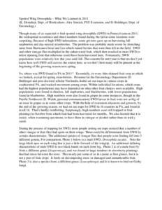 Spotted Wing Drosophila – What We Learned in[removed]K. Demchak, Dept. of Horticulture; Alex Surcică, PSU Extension, and D. Biddinger, Dept. of Entomology) Though many of us expected to find spotted wing drosophila (SWD