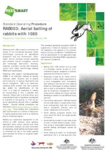 Standard Operating Procedure  RAB003: Aerial baiting of rabbits withPrepared by Trudy Sharp, Invasive Animals CRC